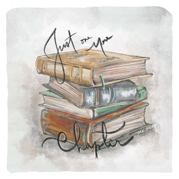Just one more chapter, I love books by Rebeca Flott Arts