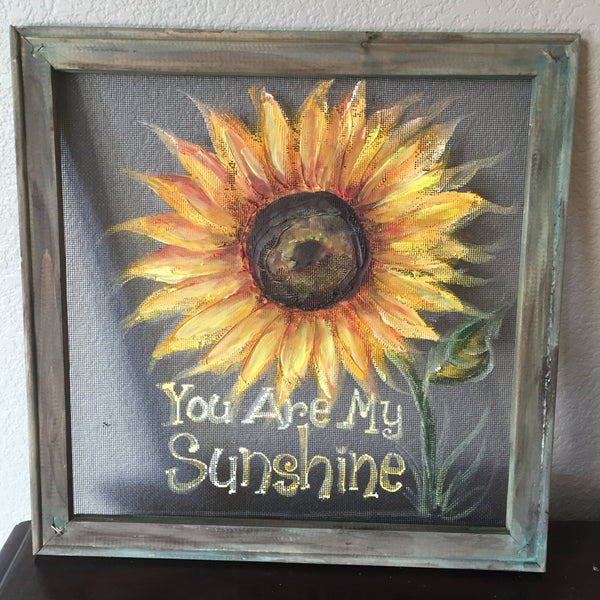 you are my sunshine, sunflower, window screen hand painted art