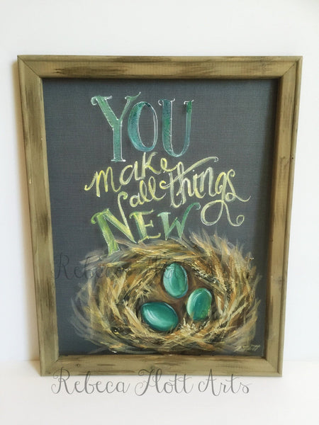 Robin Nest- You make all things New