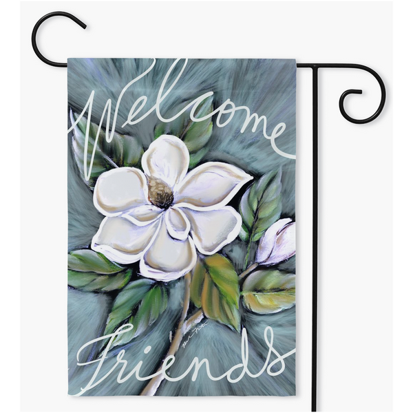 Welcome Friends, Magnolia Garden Flag ,Welcome Yard sign