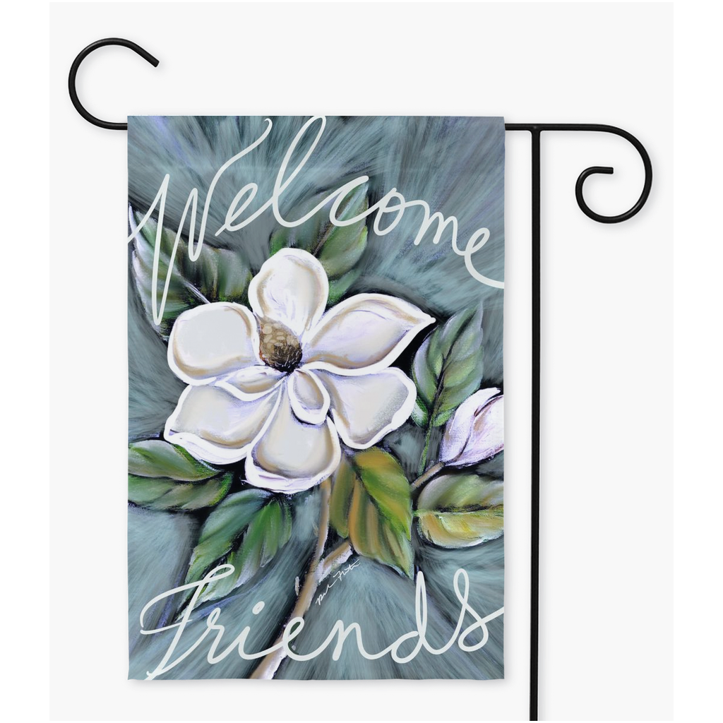 Welcome Friends, Magnolia Garden Flag ,Welcome Yard sign