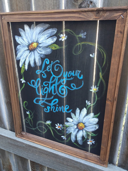 Let your light shine, Flowers on screen, recycled, window screen, hand painted